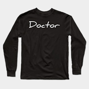 Doctor Long Sleeve T-Shirt